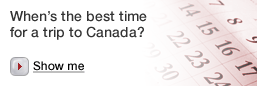 When's the best time for a trip to Canada?