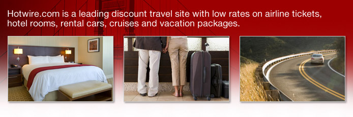 Hotwire.com™ is a leading discount travel site with low rates on airline tickets, hotel rooms, rental cars, cruises and vacation packages.