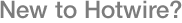 Hotwire: Airline Tickets, Hotel Reservations, Car Rentals - Discount ...